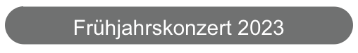 Frühjahrskonzert 2023